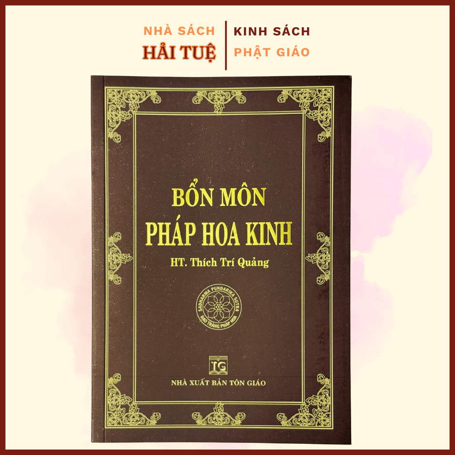 Sách - Bổn Môn Pháp Hoa Kinh - HT Thích Trí Quảng ( Bìa Đẹp)