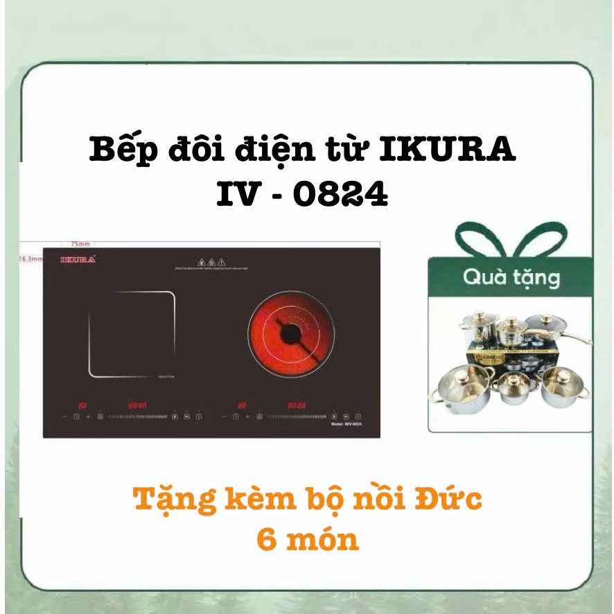 [MỚI] Bếp điện đôi hồng ngoại & điện từ IKURA EIV-0824 (Bảo hành 2 năm), tặng Bộ Nồi Đức 6 món