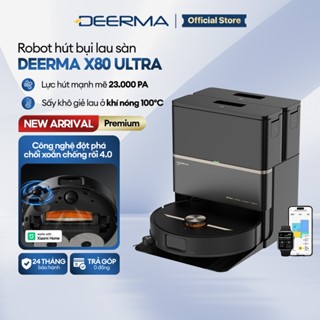 Robot hút bụi lau sàn đa năng Deerma X80 Ultra phiên bản nâng cấp lực hút 23.000Pa tự động sấy khô giẻ lau - BH 24 tháng 