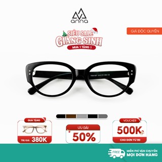  Gọng kính cận thời trang ANNA thiết kế dáng mắt mèo chất liệu nhựa dẻo cao cấp 81097 