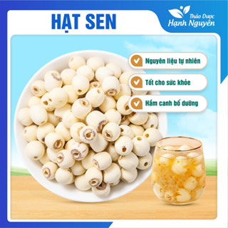 Hạt sen bở 1kg, hạt sen khô nấu chè, cháo, hầm canh bổ dưỡng, tốt cho cả người lớn và trẻ nhỏ