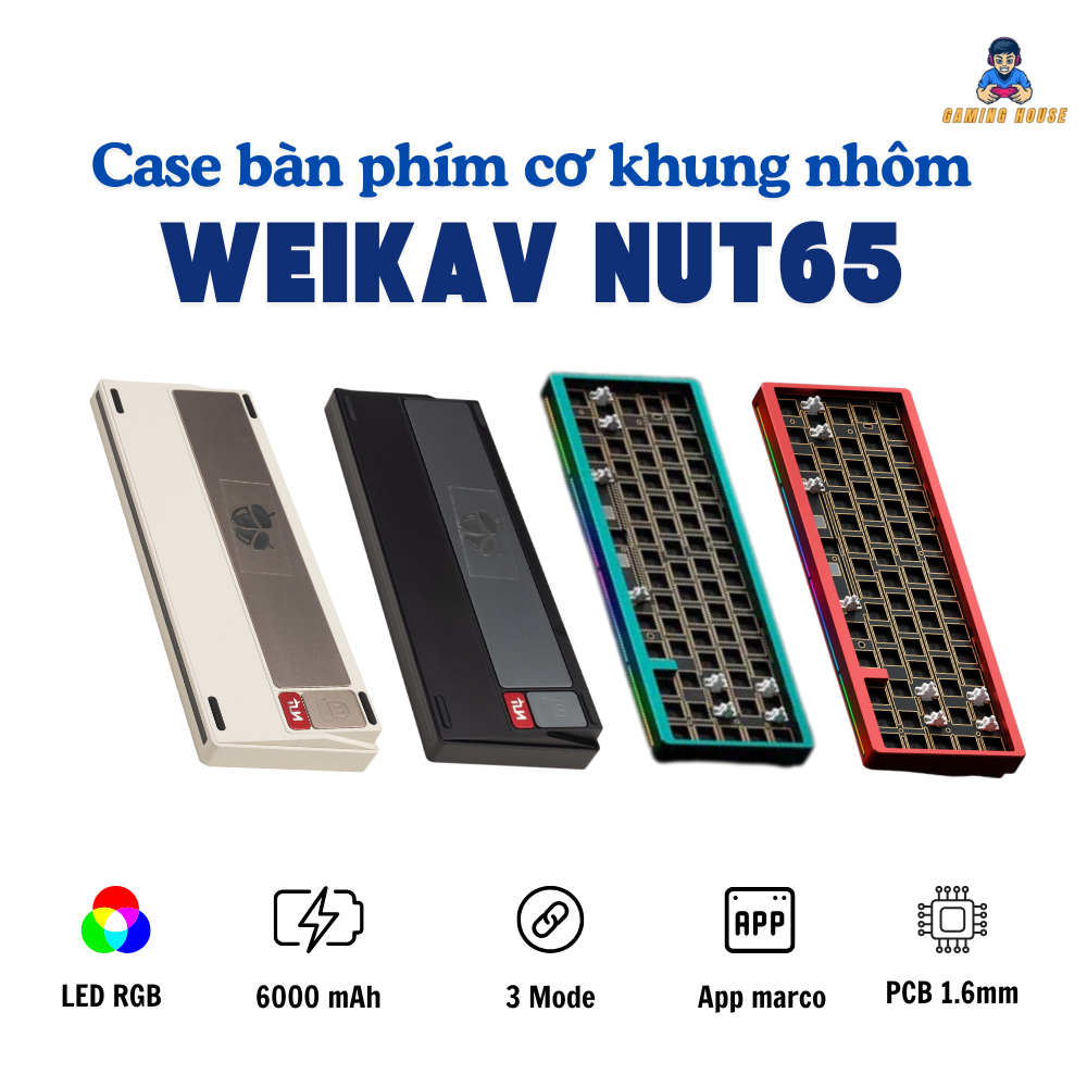 Case bàn phím cơ khung nhôm WEIKAV NUT65 - PCB 1.6mm - 3 mode - Gasket Mount - LED RGB - Có APP - Hotswap | BigBuy360 - bigbuy360.vn