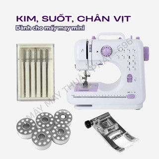 SUỐT ,KIM NHẬT, CHÂN VỊT MÁY MAY MINI