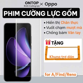 Phim Cường Lực Gốm Oppo Find X8/X7/X6/X5/X3 Reno 12/11/10/9/8 [Khung Dán] - Chống Nhìn Trộm/Trong Suốt, Ôm Mép Cong