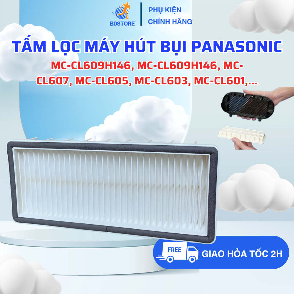 Tấm Lọc Bụi Máy Hút Bụi PANASONIC MC-CL609H146 MC-CL609H146 MC-CL607 MC-CL605 MC-CL603 MC-CL601 (Nhắ