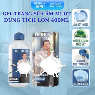 ĐỔI TÊN | Gel Bôi Trơn Gốc Nước Cho Nam - Màu Tinh Trùng Trắng Đục Đặc Sệt, Ẩm Mượt Lâu, An Toàn Ăn Được - HEIHUN 400ML