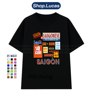  Áo Thun Việt Nam SAIGONESE Tôi là người Saigon In Hình Du Lịch Nam Nữ Unisex Cổ Tròn Cotton Shoplucas Lagomie 