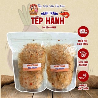 Bánh Tráng Ăn Vặt Bánh Tráng Tép Hành 150g Giòn Rụm Cay Mặn Ngọt Cực Ngon Miệng Thơm Ngon Ăn Cực Gây Nghiện