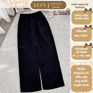  Quần bigsize nữ đi chơi sang chảnh kiểu nút bọc chất tuyết mưa mềm mịn 50-90kg - LUCY Bigsize  994  