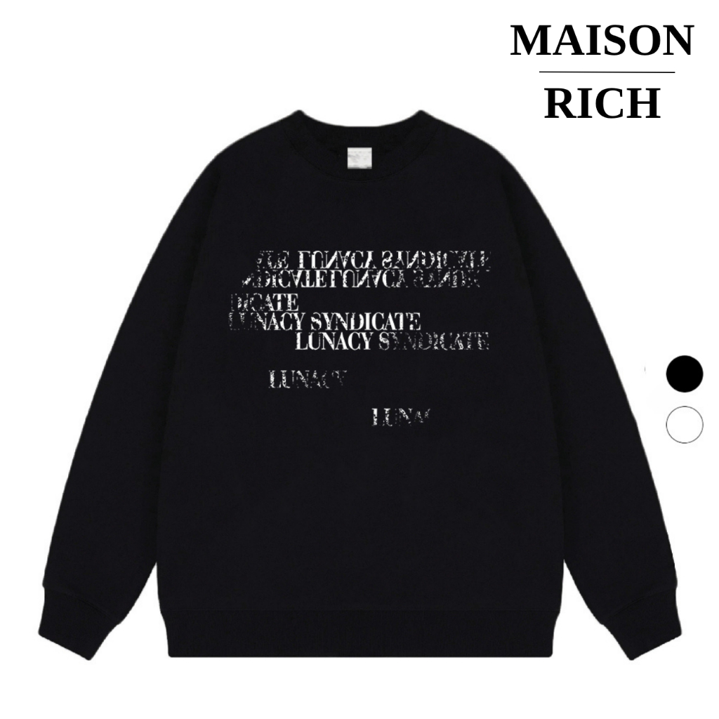 Áo Sweater Maison Rich Premium Nỉ Lunacy Syndicate Typography Crack Effect
