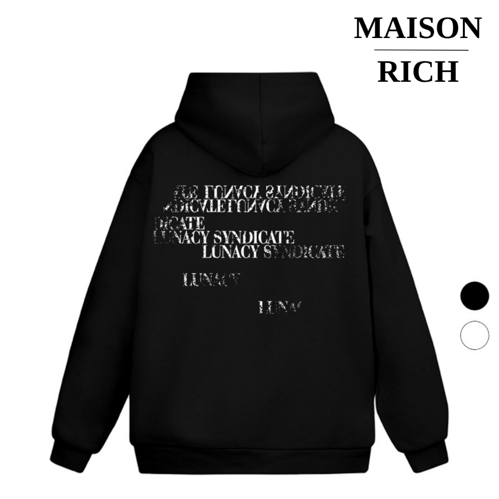 Áo Hoodie Maison Rich Premium Nỉ Lunacy Syndicate Typography Crack Effect
