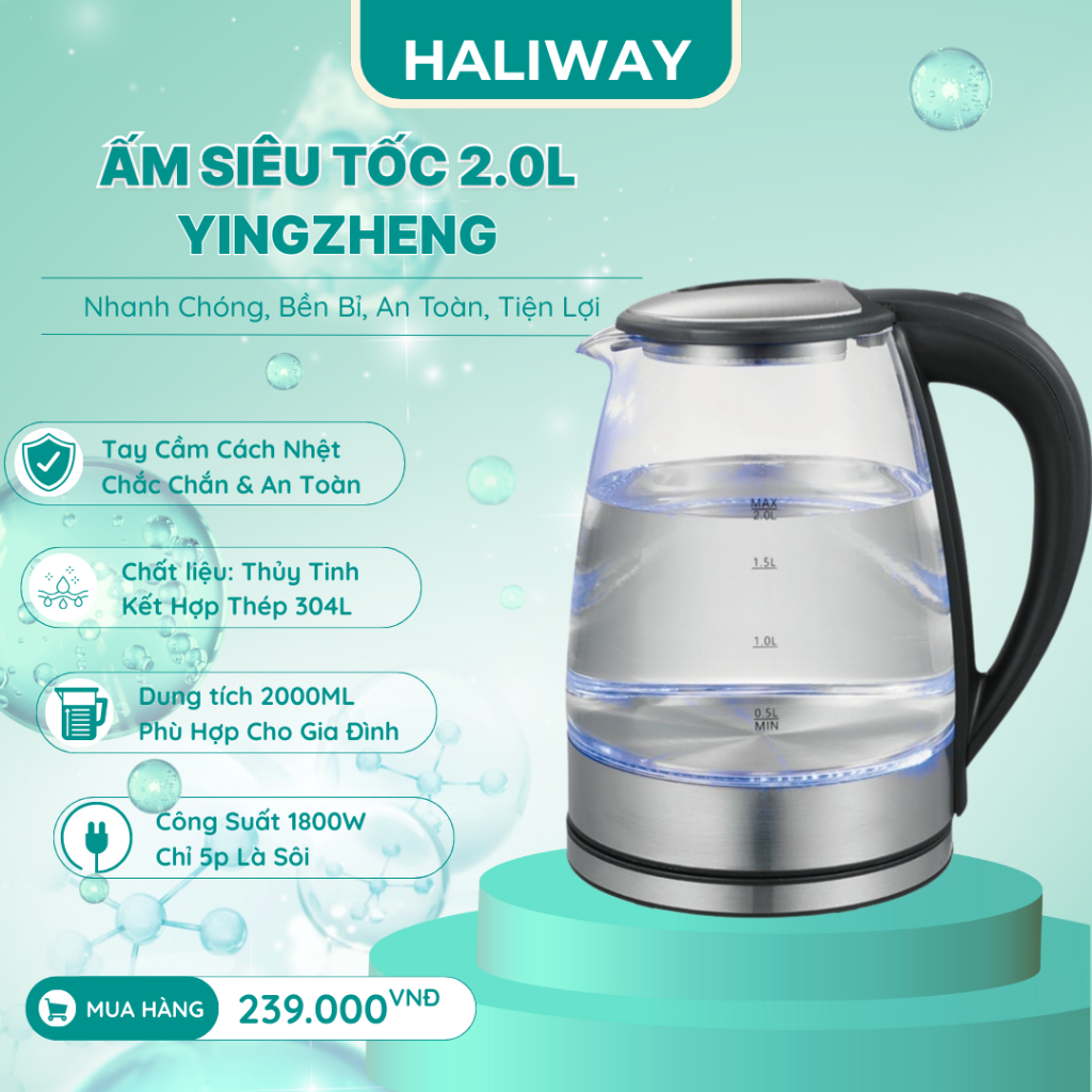Ấm Siêu Tốc HALIWAY Thủy Tinh Cao Cấp 2.0L YingZhèng Công Suất 1500w AN2