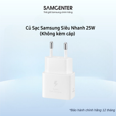Củ sạc Samsung Siêu nhanh 25W/45W/60W (Không kèm cáp) Chính Hãng