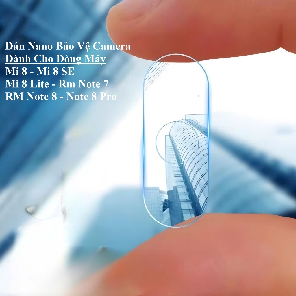 Dán nano bảo vệ camera Dành Cho Xiaomi Mi 8 Mi 8 SE Mi 8 Lite Redmi 7 Note 7 Note 8 Note 8 Pro chống trầy xước