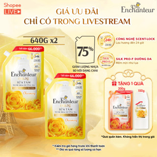   TẶNG 1 túi  chai 200g - 150g - 100g  COMBO 2 túi Sữa tắm hương nước hoa Enchanteur Charming   640g x 2   - KOL 