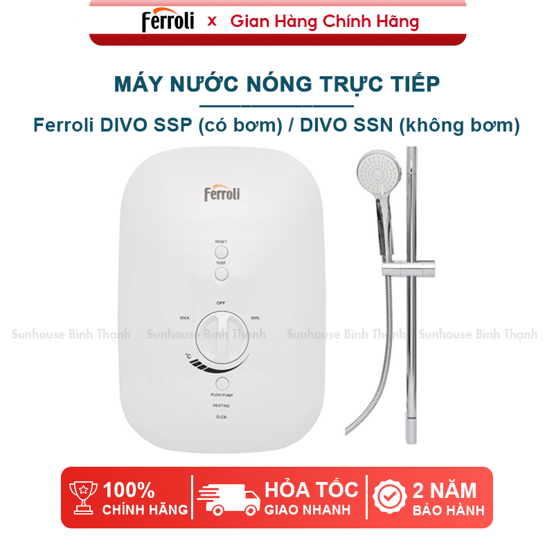 Máy nước nóng trực tiếp Ferroli 4500W DIVO SSP (có bơm) / SSN (không bơm) - Bảo hành 2 năm tận nơi
