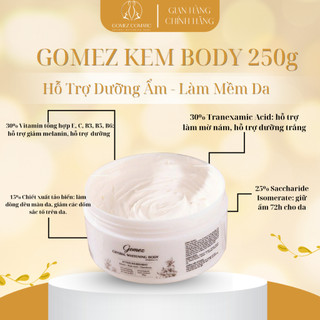 Gomez Kem Body Dưỡng Ẩm & Làm Mềm Da. - Nâng Tone Cho Mọi Loại Da Với Chiết Xuất Tự Nhiên Giàu Dưỡng Chất