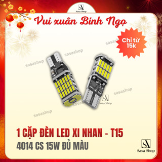 1 Cặp Đèn LED Xi nhan Đèn Lùi Chân T15,T10 Cho Ô tô Xe máy Chíp 4014 Siêu sáng - 15w