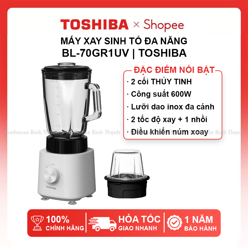 Máy xay sinh tố đa năng Toshiba BL-70GR1UV, BL-70GR2UV cối thủy tinh - Bảo hành 1 năm