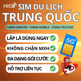 [HICO] SIM Du Lịch TRUNG QUỐC Đại Lục (sim Vật LÝ) Mạng China Unicom tốc độ 4G/5G, Gia Hạn Được