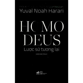 Sách - Homo Deus - Lược Sử Tương Lai (Tái Bản 2023) - Nhã Nam