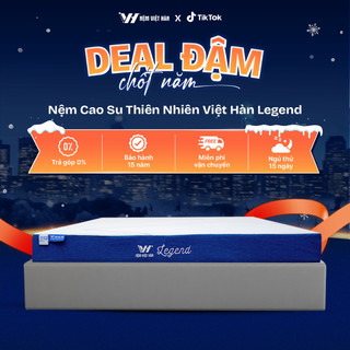   Độ Dày 5cm  Nệm cao su thiên nhiên Việt Hàn Legend - Nâng Đỡ Vượt Trội - Bảo Hành 15 Năm 