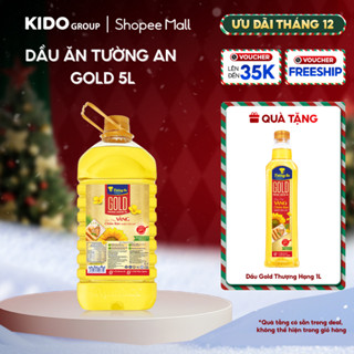  26.12 QUÀ THÊM ĐƠN TỪ 300K   MUA 5L TẶNG 1L  Dầu Ăn Thượng Hạng Tường An Gold 5L 
