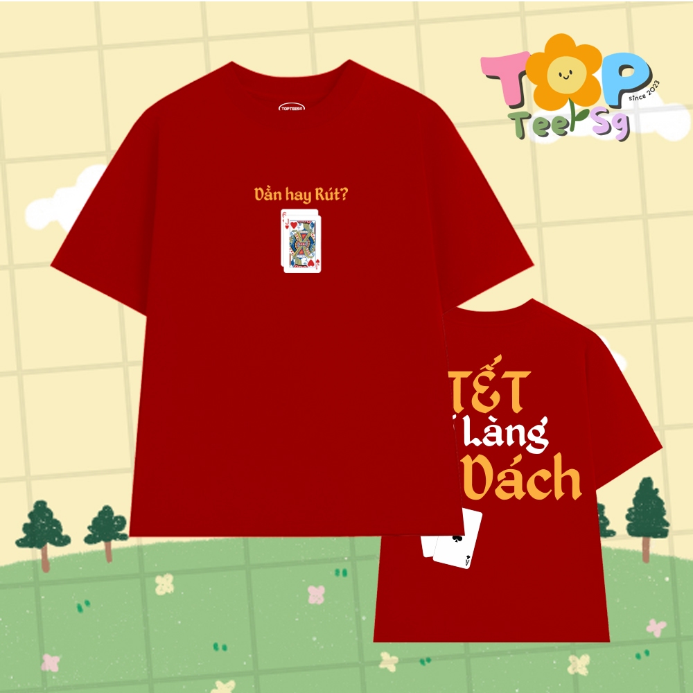 [BST Tết 2026] Áo thun form rộng TOPTEESG Tết ở làng Xì Dách unisex nam nữ tay ngắn cổ tròn kèm quà