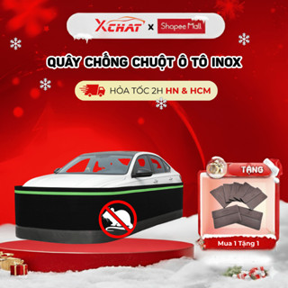  Quây chống chuột ô tô cao cấp loại 1 XCHAT phù hợp cho xe Từ 4,5,7 chỗ chân INOX 304 chất liệu cứng cáp bảo hành 12T 