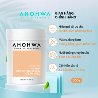  Mặt Nạ Ủ Trắng Dạng Kem AHOHWA Tone-Up Brightening Cream Mask 500g - Dưỡng Da Trắng Sáng Tự Nhiên 