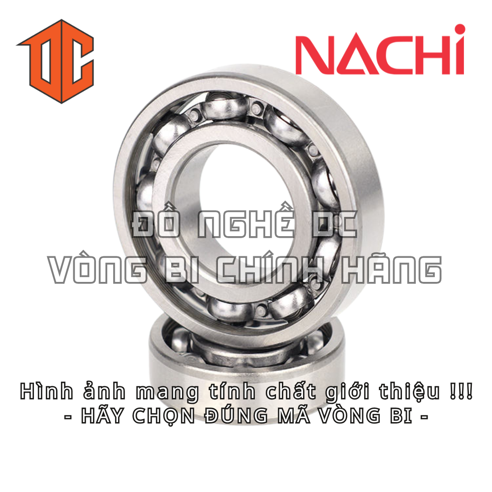 Vòng bi NACHI 6206 6207 6004 6201 6001 6204 6010 6008 6307 6209 6303 6006 6002 6202 6007 6210 6301 6