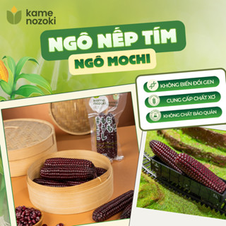 Ngô Nhật Tím túi 500g - Kame Nozoki - Ngô Mochi - Không GMO - Không phụ gia - Không biến đổi gen - Không chất bảo quản