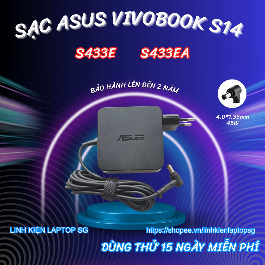 Sạc Laptop Asus Vivobook S14 S433E, Sạc Laptop Asus Vivobook S14 S433EA