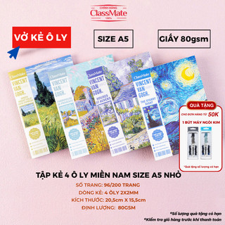   TẶNG QUÀ  Tập Van Gogh 96  200 Trang 4 Ô Ly,Tập Học Sinh Miền Nam Size A5 CLASSMATE 80gsm Không Lem NA5-09-009 20-010 