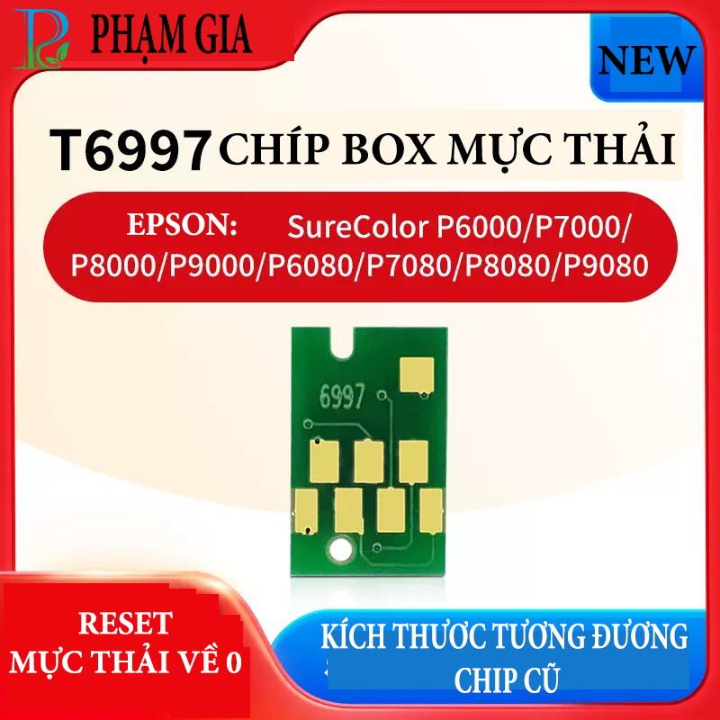 CHIP T6997 Reset Mực Thải Epson SureColor P6000 / P7000 / P8000 / P9000 Series - Máy In Công Nghiệp