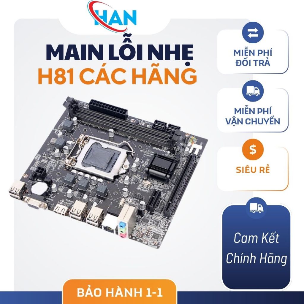 Main H81 Lỗi Nhẹ Các Hãng