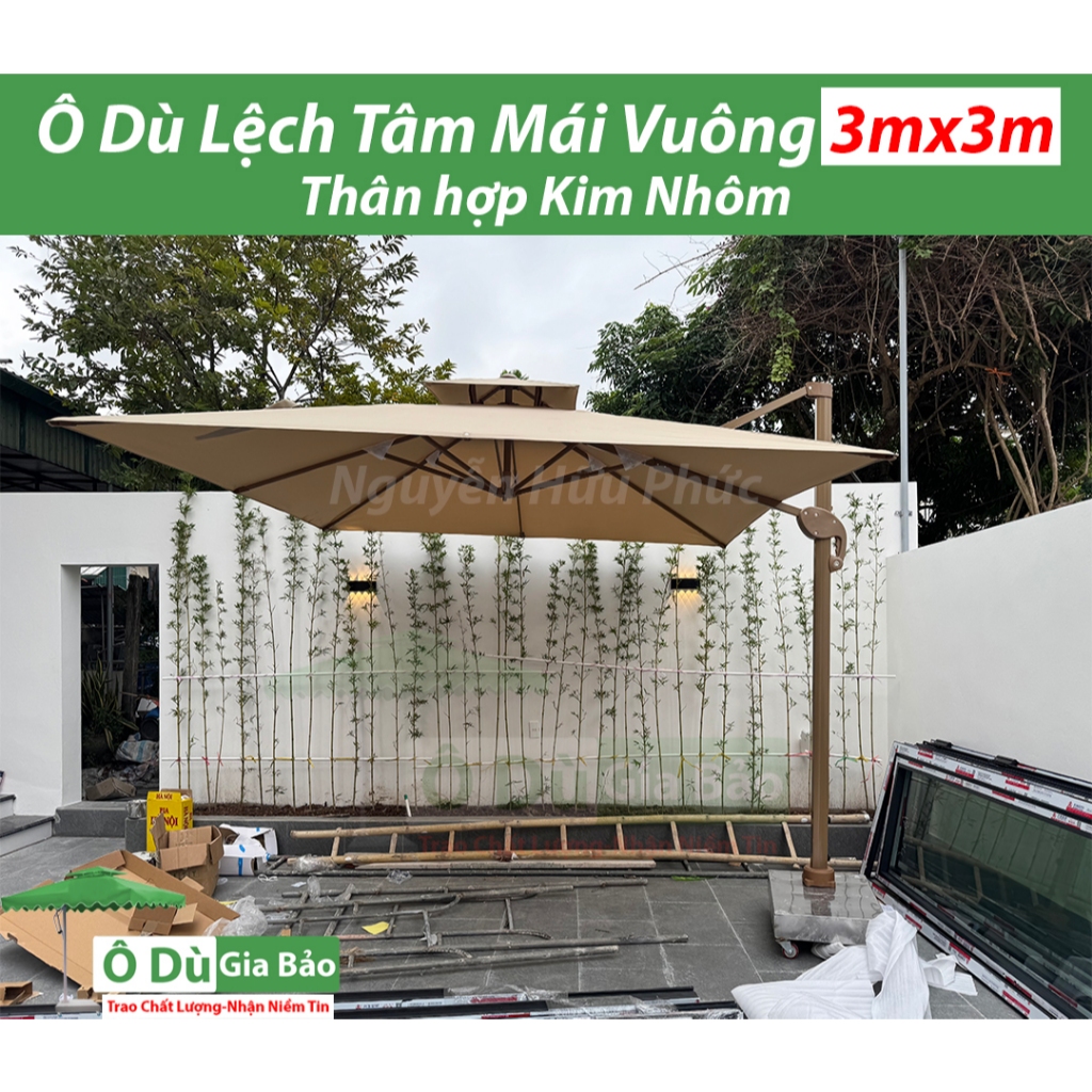 Ô DÙ LỆCH TÂM VUÔNG cỡ lớn 3m*3m HÀNG NHẬP KHẨU KHUNG HỢP KIM NHÔM ,VẢI POLYESTER SIÊU DÀY DẶN