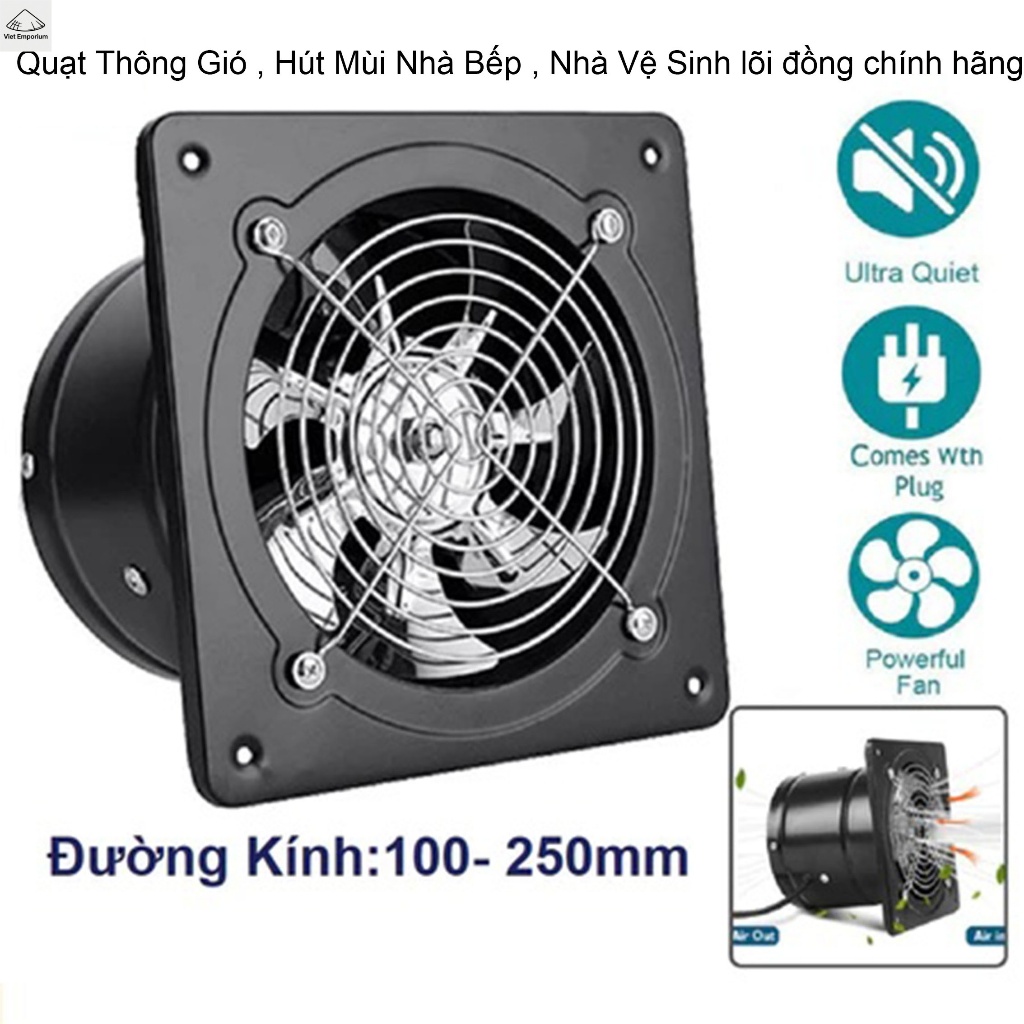 Quạt Thông Gió , Hút Mùi Nhà Bếp , Nhà Vệ Sinh lõi đồng chính hãng