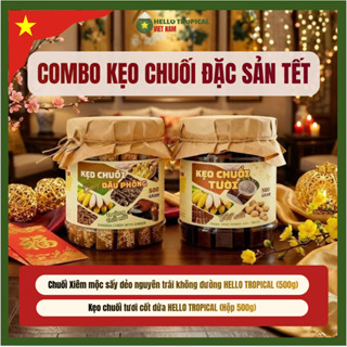   25.12  COMBO Kẹo chuối Tết - 1 Kẹo chuối gừng đậu phộng 500g + 1 Kẹo chuối tươi cốt dừa 500g 