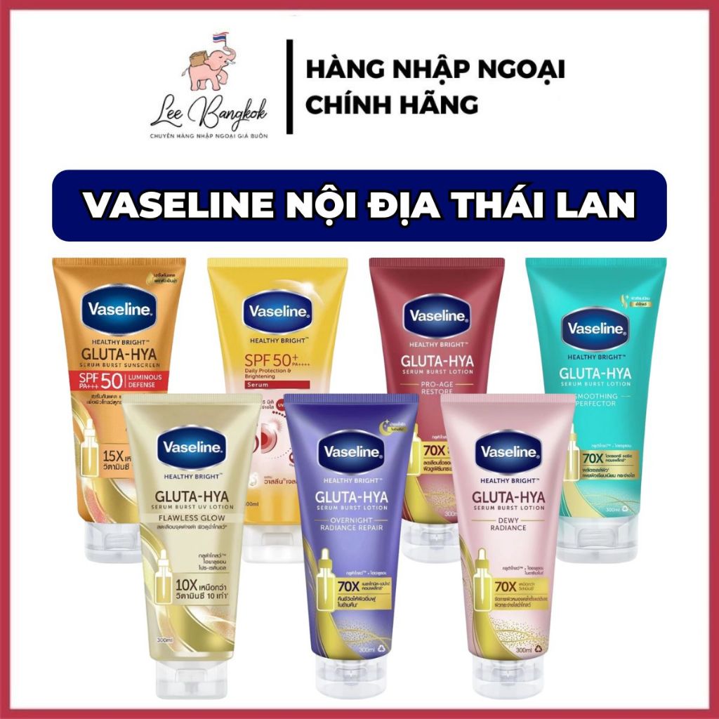   NỘI ĐỊA THÁI  Sữa Dưỡng Thể Dưỡng Trắng Da Toàn Thân Vaseline 10X Healthy Bright Gluta HYA 260-300-330ml LEEBANGKOK 