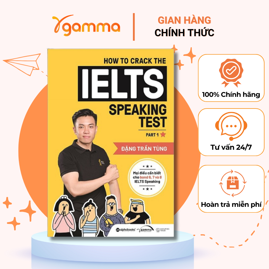 Sách - How to crack the IELTS speaking test part 1 - (Đặng Trần Tùng 9.0 Ielts) (Gamma)