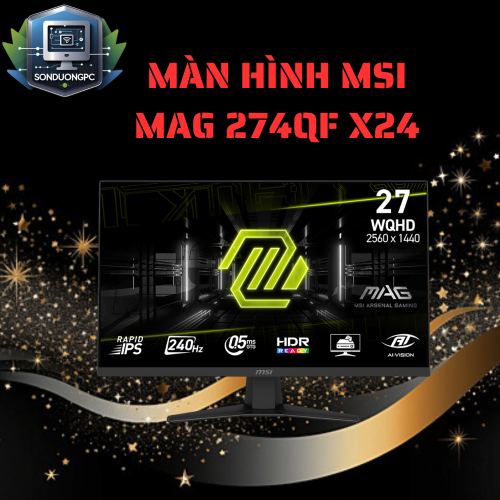Màn Hình MSI MAG 274QF X24 (27 inch - IPS - 2K - 240Hz - 0.5ms)