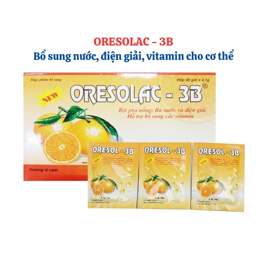 ORESOL & ORESOL 3B - BÙ NƯỚC, CHẤT ĐIỆN GIẢI VÀ BỔ SUNG KẼM, VITAMIN