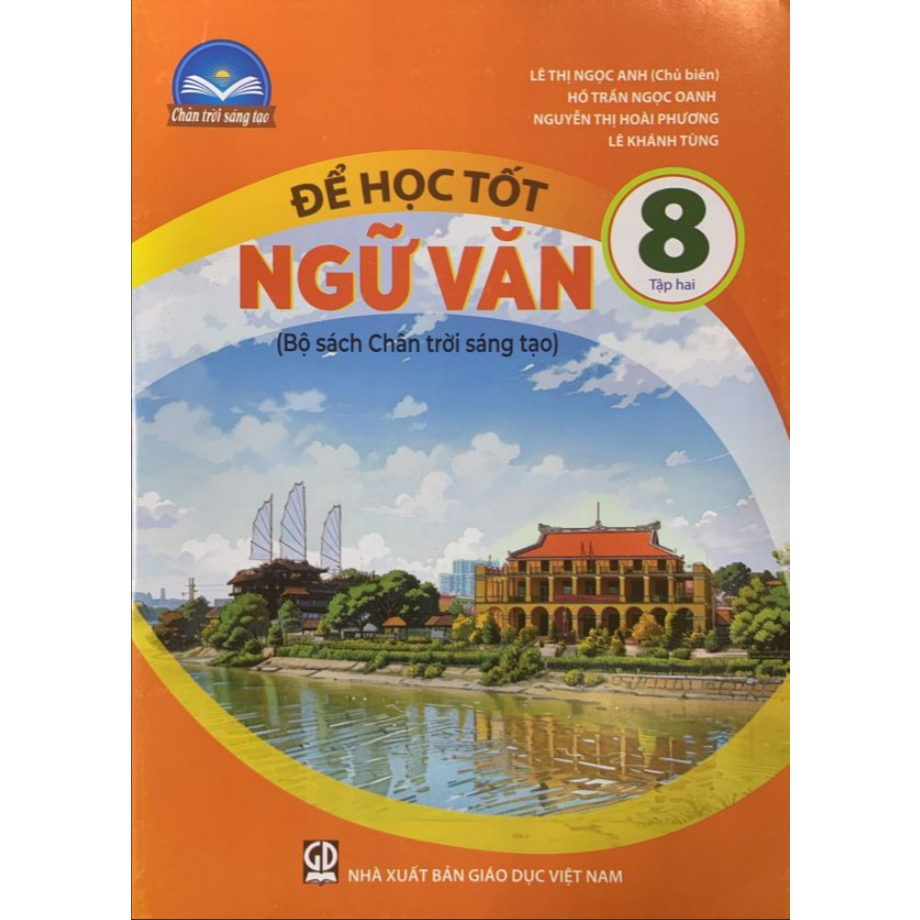 Sách - Để học tốt ngữ văn 8 - tập 2 ( bộ chân trời sáng tạo )