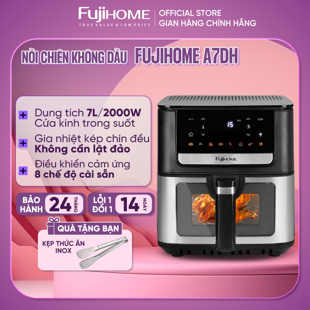 Nồi chiên không dầu 7 Lít Fujihome A7DH 2000W, công nghệ gia nhiệt kép, cửa kính quan sát cảm ứng 3D 8 chế độ cài sẵn