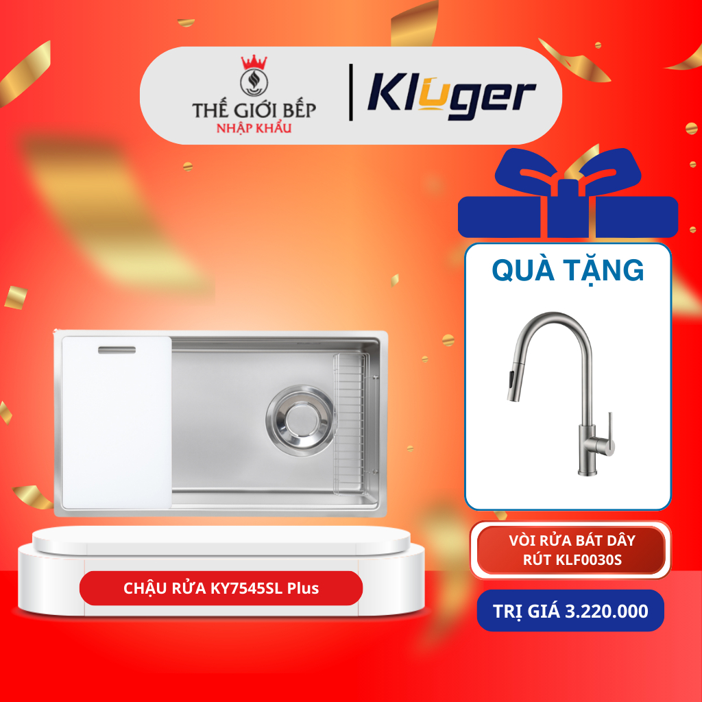 [TẶNG VÒI] Chậu rửa bát Kluger KY7545SL Plus - Chống Gỉ, Chống xước hiệu quả