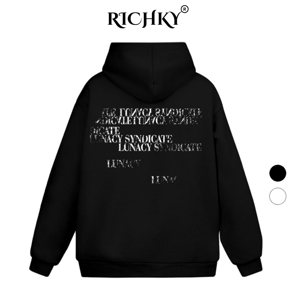 Áo Hoodie Richky Luxury Premium Nỉ Lunacy Syndicate Typography Crack Effect