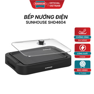 Bếp Nướng Điện Sunhouse SHD4604 - Công Suất 1700W, Chiên Nướng Thả Ga , Bảo Hành Chính Hãng 12 Tháng