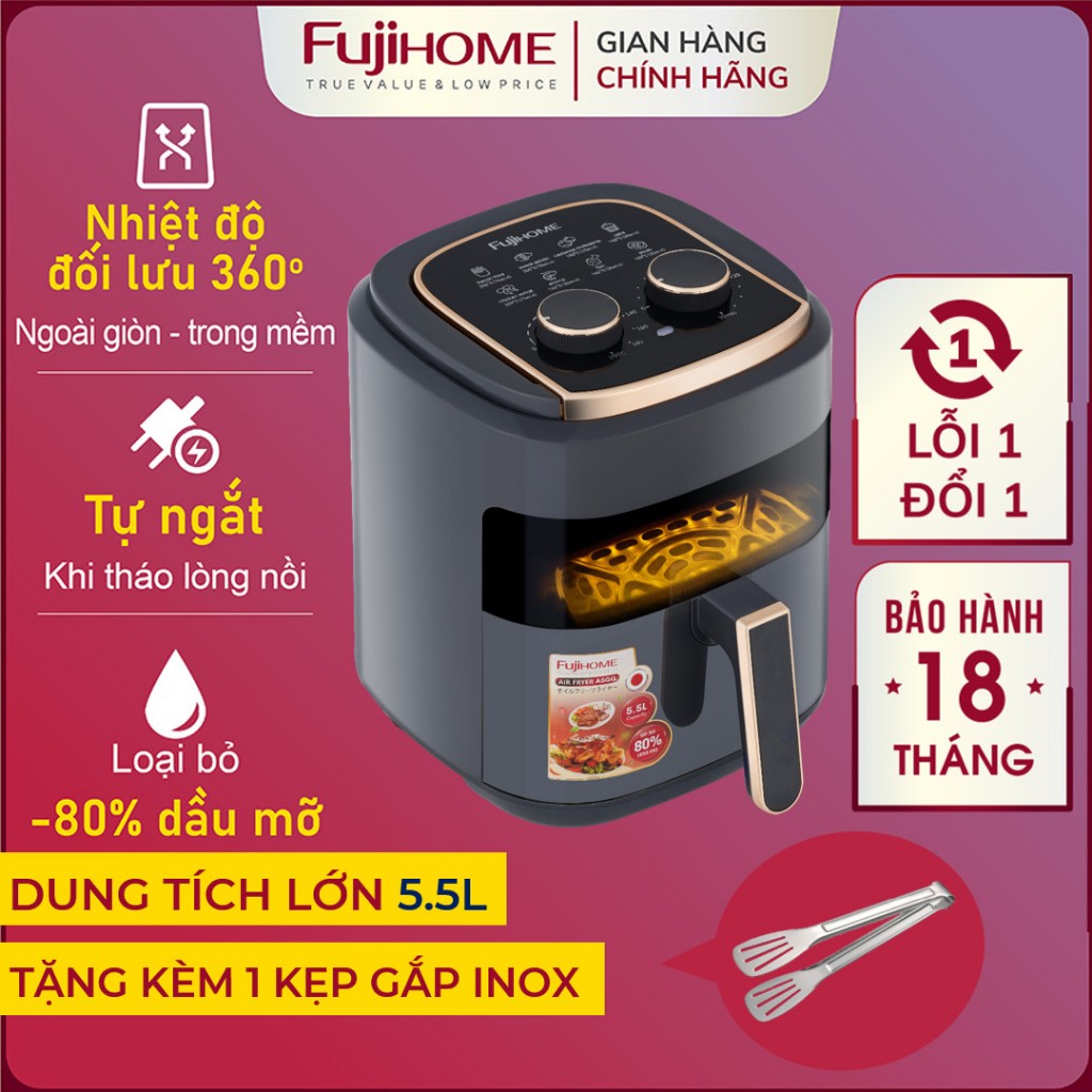 Nồi chiên không dầu 5.5L - 12L Nhập Khẩu FUJIHOME tự ngắt, lò chiên tặng kèm gắp