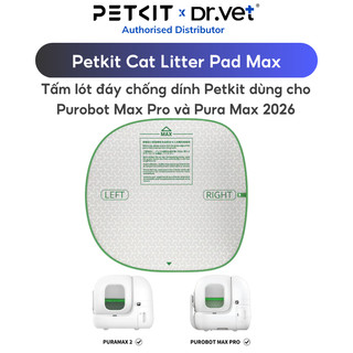 Tấm lót đáy chống dính máy dọn phân mèo tự động PETKIT dùng cho Pura Max 2025 và Purobot Max Pro